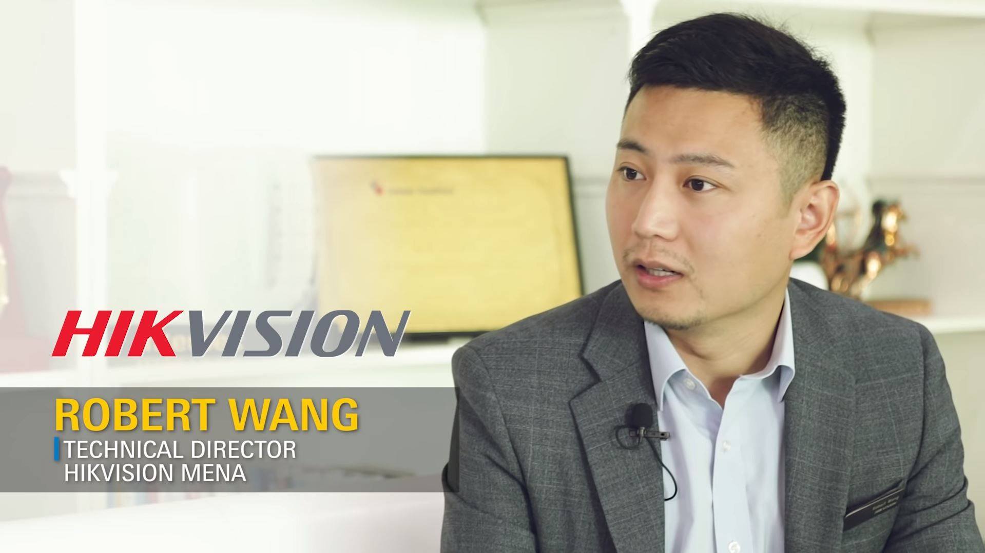 Robert Wang, Technical Director, Hikvision, MENA